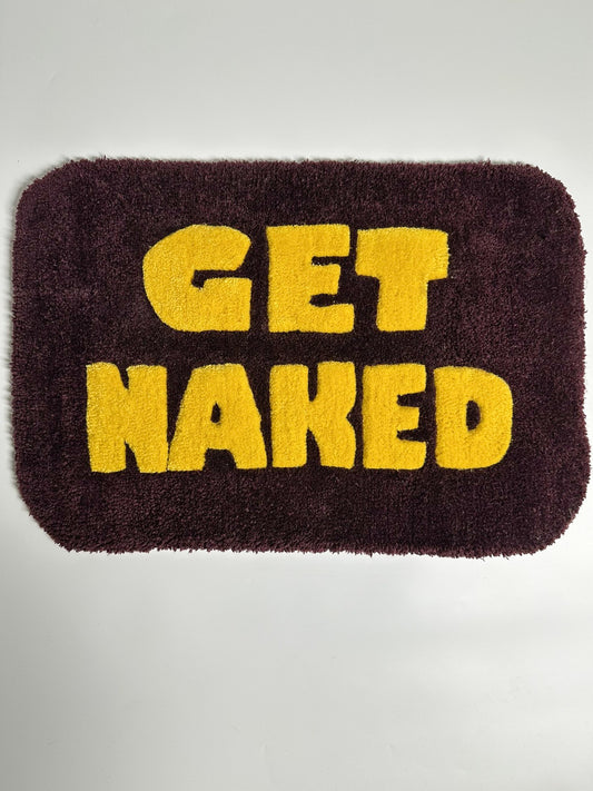 “Get Naked” Yazılı Bordo El Yapımı Tufting Halı, Paspas