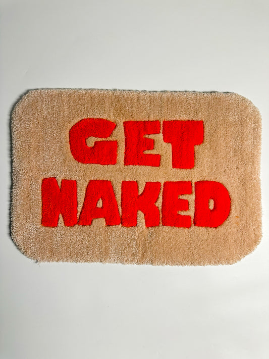 “Get Naked” Yazılı Ten El Yapımı Tufting Halı, Paspas